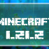 Minecraft 1.21.2.02