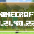 Minecraft 1.21.40.22 Beta