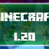Minecraft 1.20