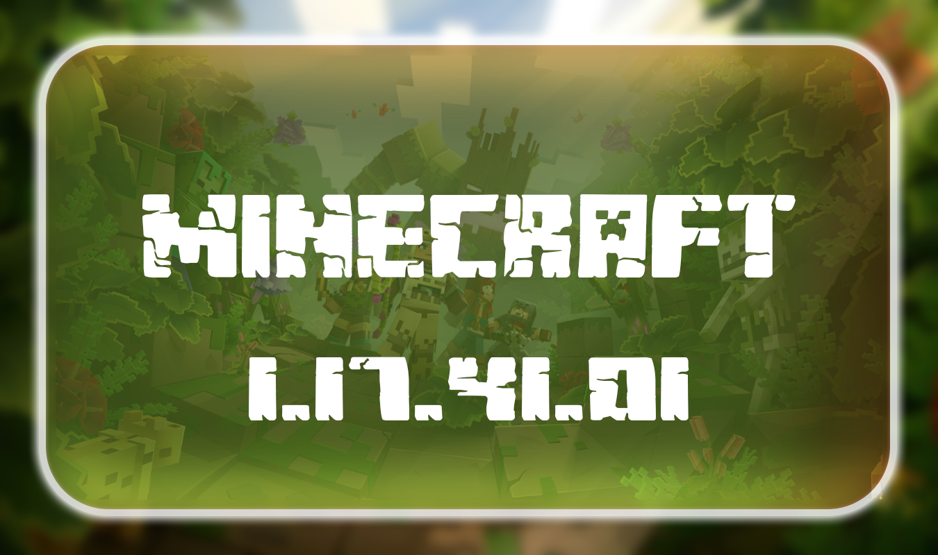 Download Minecraft PE 1.17.41.01 for Android